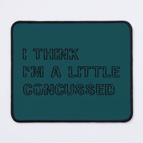 Item preview, I think I_m a little concussed , Jackass Forever Quote designed and sold by DoraiBright.