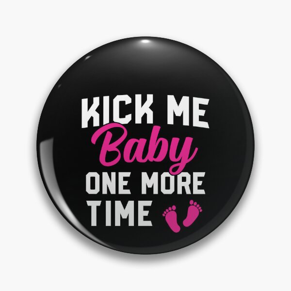 Item preview, Kick me baby one more time Maternity Tshirt, Pregnancy Gift,Baby Announcement Shirts, Baby On The Way Tee, Expecting Shirt, Preggers T-shirt designed and sold by aymob.