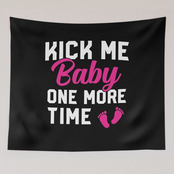 Item preview, Kick me baby one more time Maternity Tshirt, Pregnancy Gift,Baby Announcement Shirts, Baby On The Way Tee, Expecting Shirt, Preggers T-shirt designed and sold by aymob.