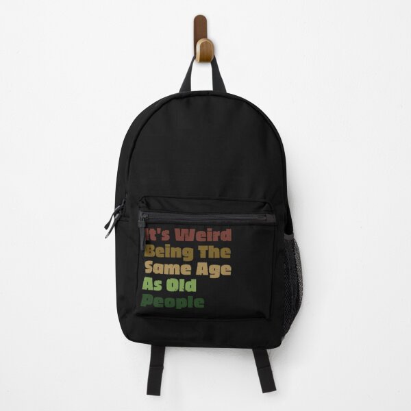 Item preview, It's Weird Being The Same Age As Old People Retro Sarcastic designed and sold by anas667.