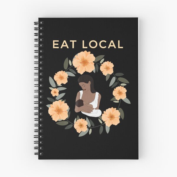 Item preview, Eat Local Breastfeeding designed and sold by RoseEddon.