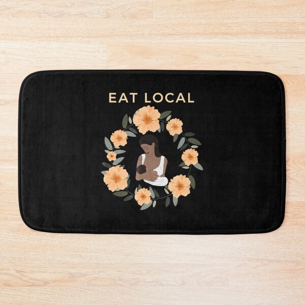 Item preview, Eat Local Breastfeeding designed and sold by RoseEddon.