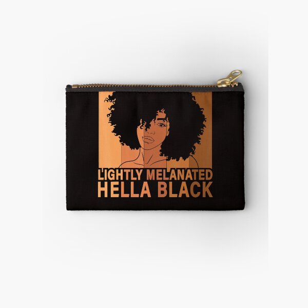 Item preview, Black History Month Black Girl Lightly Melanated Hella Black designed and sold by JanetDonohoe.