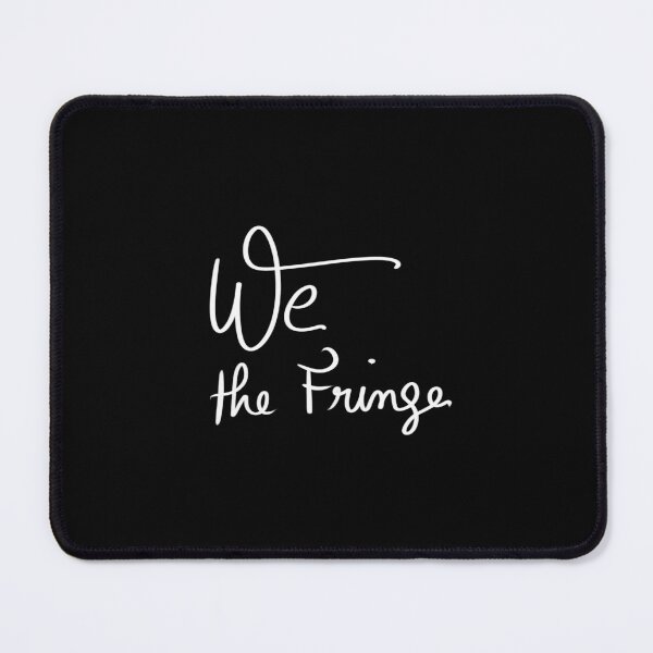 Item preview, We the fringe funny handwritten quote designed and sold by InmyOwnwords.