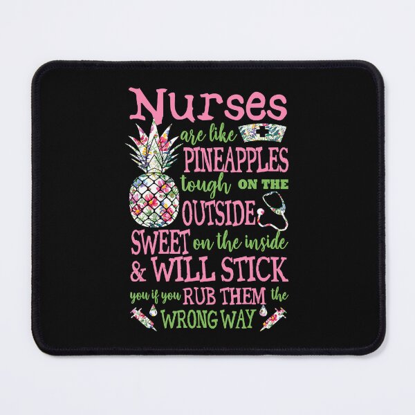 Item preview, Funny Nursing Nurses Are Like Pineapples designed and sold by RoseEddon.