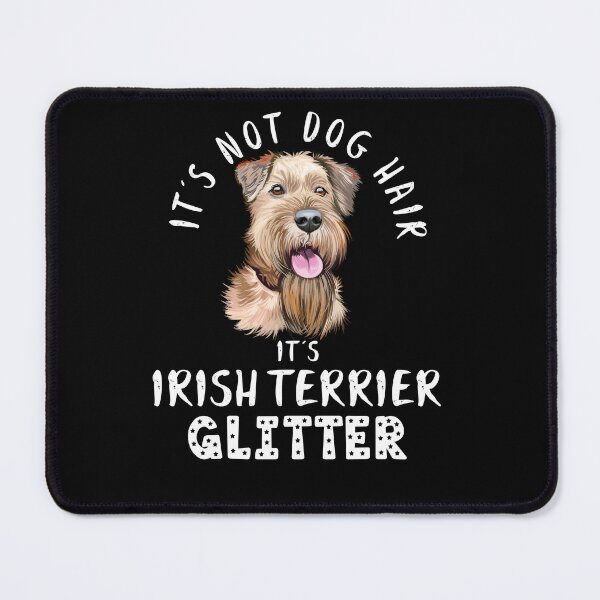Item preview, It's not dog hair it's IRISH TERRIER glitter funny dog quote designed and sold by theshirtinator.