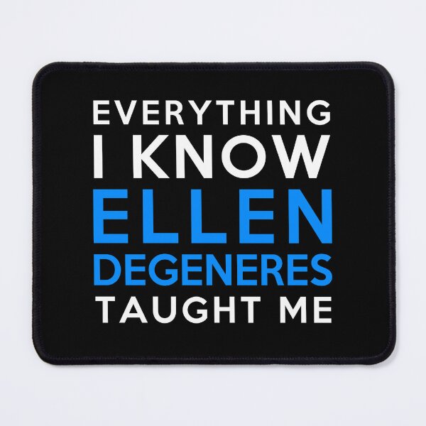 Item preview, Ellen DeGeneres - Everything i know designed and sold by 2Girls1Shirt.
