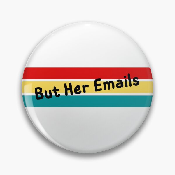 Item preview, But Her Emails designed and sold by laiil.