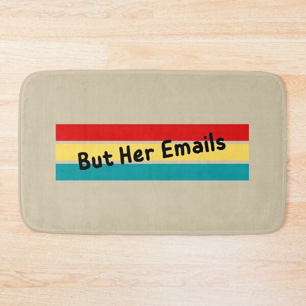 Item preview, But Her Emails designed and sold by laiil.