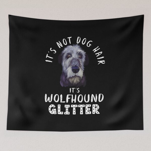 Item preview, It's not dog hair it's IRISH WOLFHOUND glitter funny dog quote designed and sold by theshirtinator.