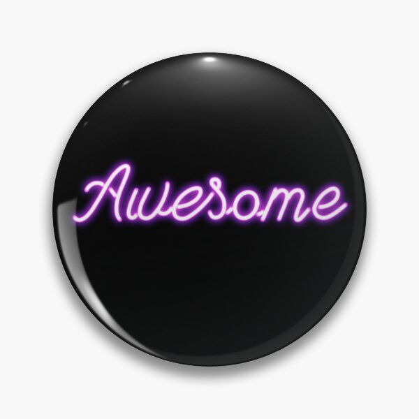 Item preview, Awesome Neon Sign designed and sold by thesnowwhyte.
