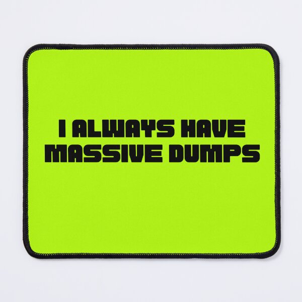 Item preview, I Always Have Massive Dumps Stickers designed and sold by Willyboy16.