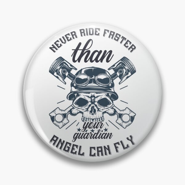 Item preview, Never ride faster than your guardian angel can fly designed and sold by kapiks.