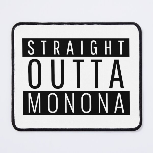 Item preview, Straight Outta Monona Wisconsin Monona WI designed and sold by Teelogic.