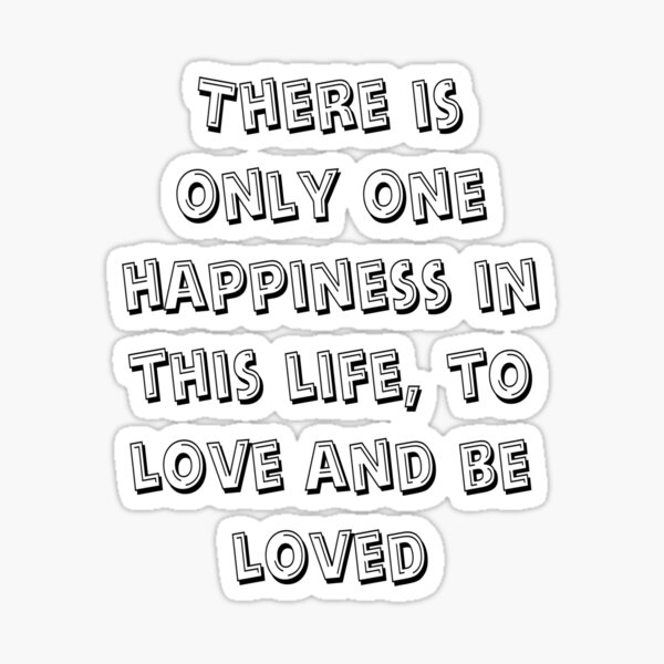 di-collection-there-is-only-one-happiness-in-this-life-to-love-and-be