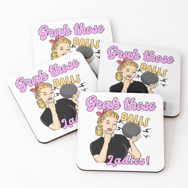 Item preview, Grab Those Balls Ladies Bowling Ball Bowling Lover designed and sold by Rebecca-Cruz.