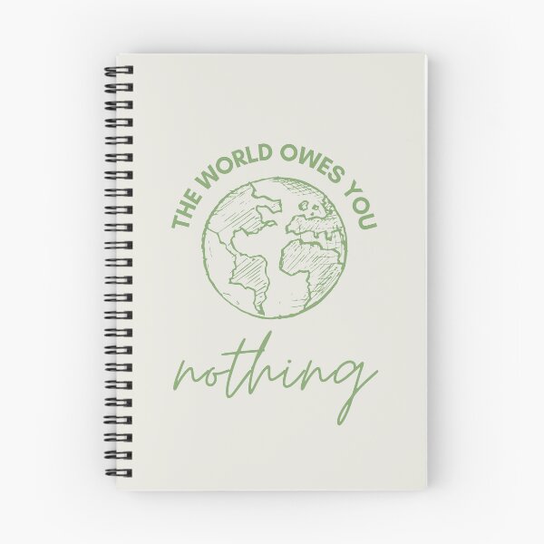 Item preview, The World Owes You Nothing designed and sold by LiToDesignCo.