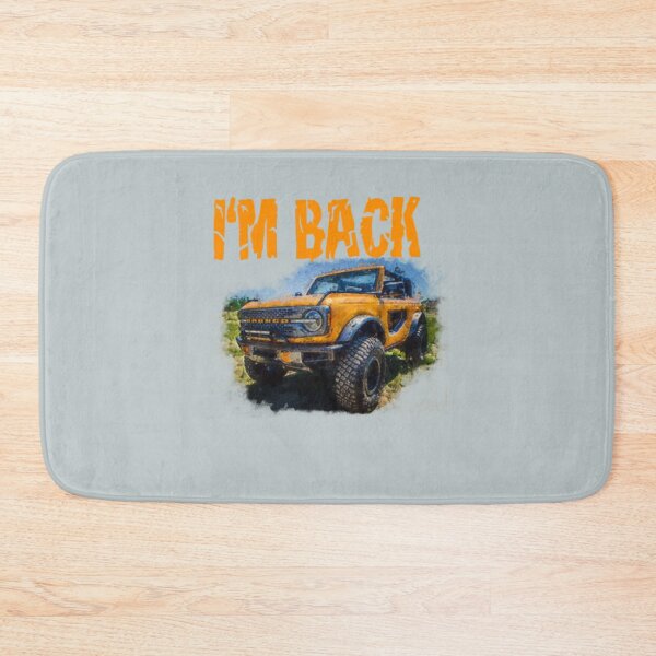 Item preview, Bronco  I'm back 2021 designed and sold by AbigailBriggs.