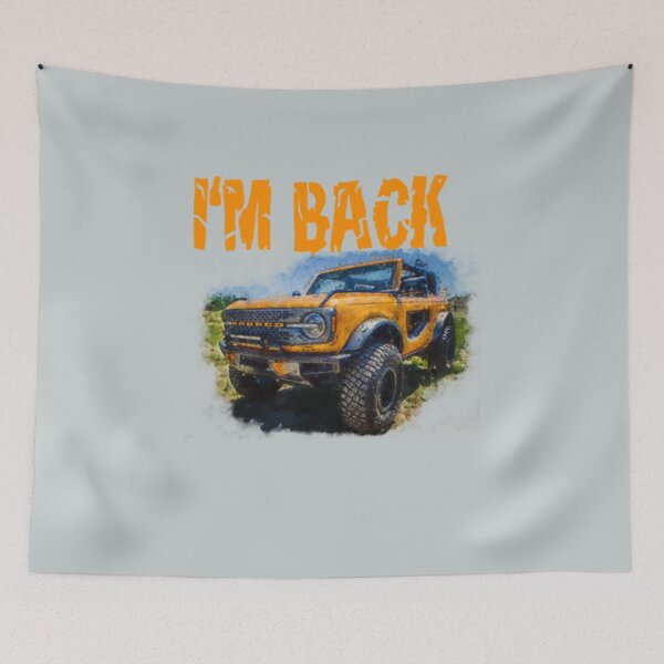 Item preview, Bronco  I'm back 2021 designed and sold by AbigailBriggs.