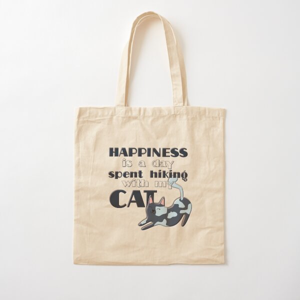 Happiness is a Day Spent Hiking with my Cat Cotton Tote Bag