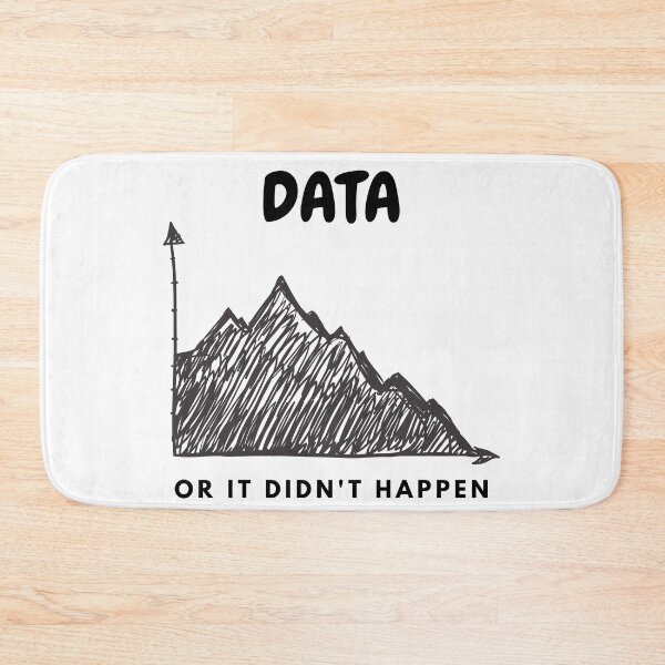 Item preview, Data Or It Didn't Happen designed and sold by NerdyFancies.