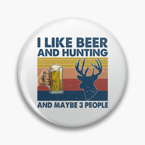 Item preview, I Like Beer And Hunting And Maybe 3 People Hunting Vintage designed and sold by RachaelEliezer.