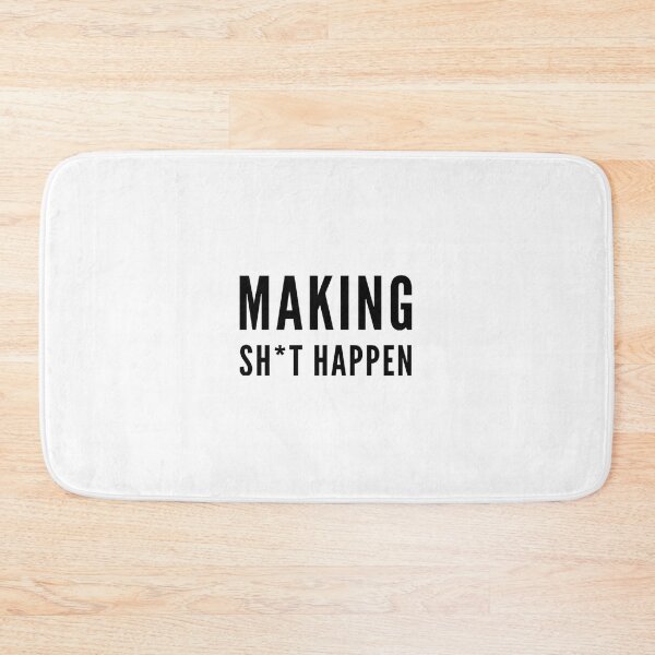 Item preview, Making Sh*t Happen designed and sold by The  Lifers.