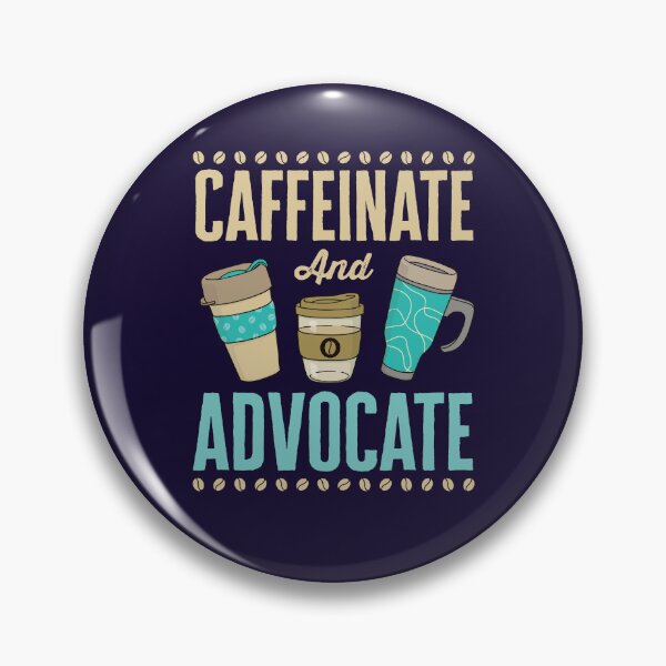 Item preview, Caffeinate and Advocate Lawyer Attorney designed and sold by jaygo.