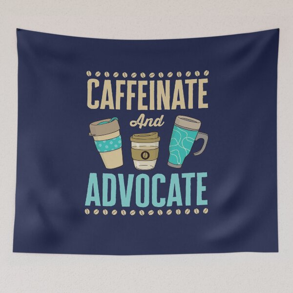 Item preview, Caffeinate and Advocate Lawyer Attorney designed and sold by jaygo.