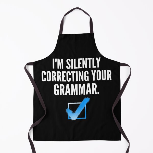 Item preview, I'm Silently Correcting Your Grammar Sarcastic designed and sold by Georgiodaccache.