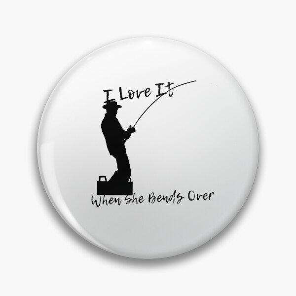 Item preview, I Love It When She Bends Over, Fishing Gift, Funny Fishing Mug Sticker, Birthday Gift for Fisher  designed and sold by AllEyesOnHim.