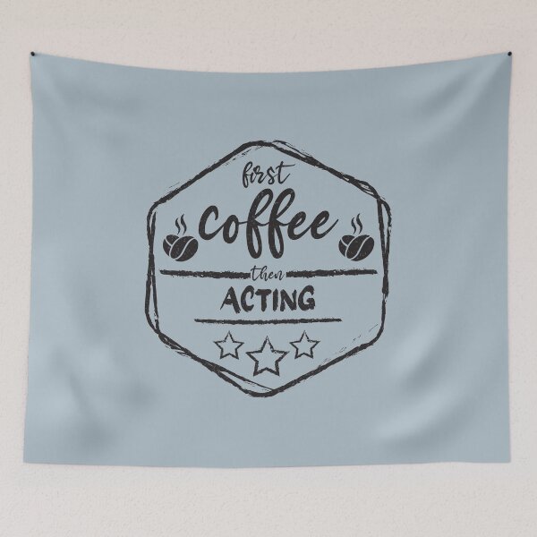 Item preview, First Coffee Then acting - Funny acting quote gift idea For Men and Women designed and sold by Mmmm3344.