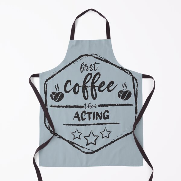 Item preview, First Coffee Then acting - Funny acting quote gift idea For Men and Women designed and sold by Mmmm3344.
