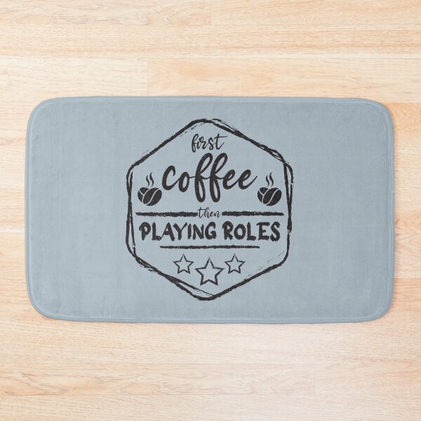 Item preview, First Coffee Then playing roles - Funny playing roles quote gift idea For Men and Women designed and sold by Mmmm3344.