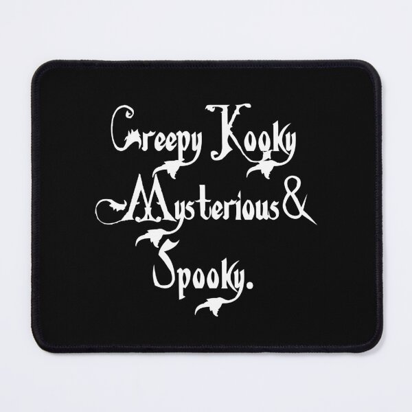 Item preview, Creepy Kooky Mysterious And Spooky designed and sold by barrelroll909.