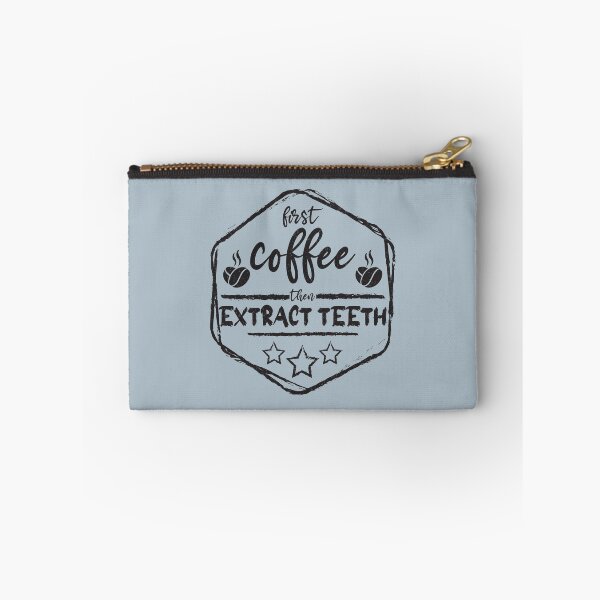 Item preview, First Coffee Then extract teeth - Funny extract teeth quote gift idea For Men and Women designed and sold by Mmmm3344.