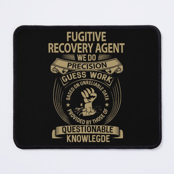 Item preview, Fugitive Recovery Agent T Shirt - We Do Precision Job Gift Item Tee designed and sold by smueller39.