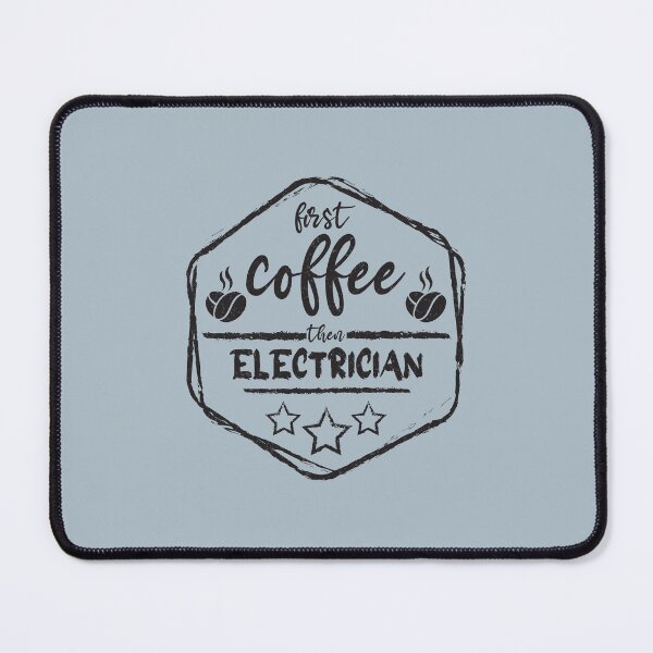 Item preview, First Coffee Then electrician - Funny electrician quote gift idea For Men and Women designed and sold by Mmmm3344.