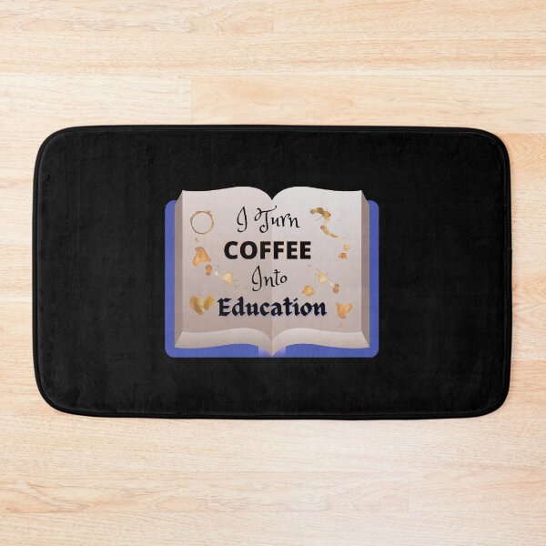 Item preview, I Turn Coffee Into Education - Funny and Cute quotes designed and sold by Designspot2020.