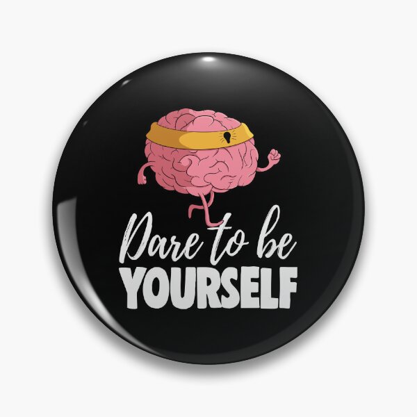 Item preview, Dare To Be Yourself designed and sold by Bendthetrend.