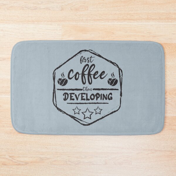 Item preview, First Coffee Then developing - Funny developing quote gift idea For Men and Women designed and sold by Mmmm3344.