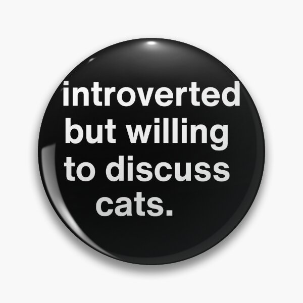Item preview, INTROVERTED BUT WILLING TO DISCUSS CATS designed and sold by Inari Designs.