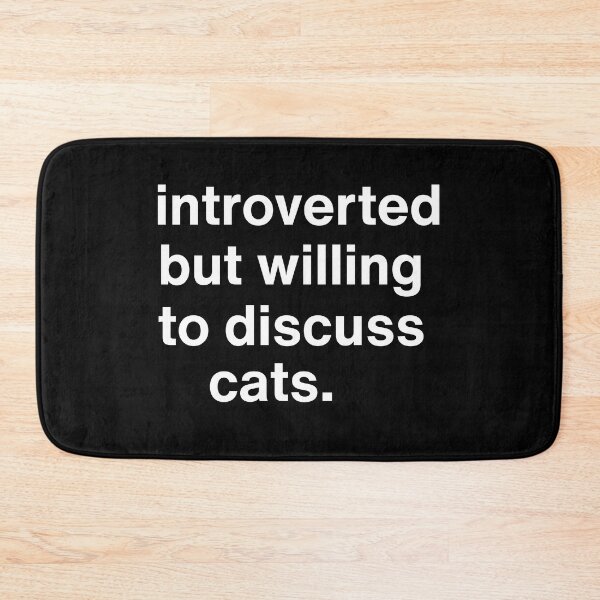Item preview, INTROVERTED BUT WILLING TO DISCUSS CATS designed and sold by Inari Designs.