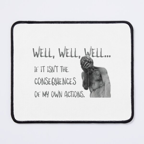 Item preview, Consequences of my own actions designed and sold by Sry-Not-Sry.