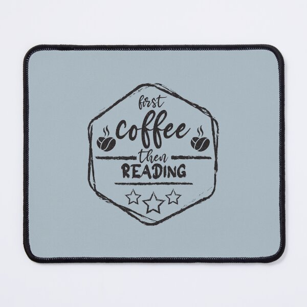 Item preview, First Coffee Then reading - Funny reading quote gift idea For Men and Women designed and sold by Mmmm3344.