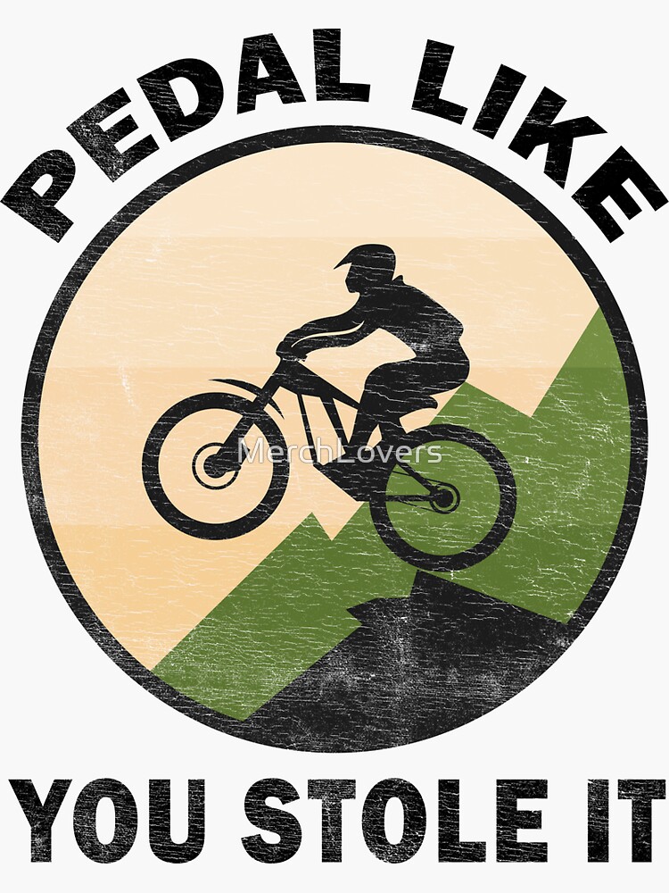 "Pedal Like You Stole It Inspirational Quotes Motivational Quotes