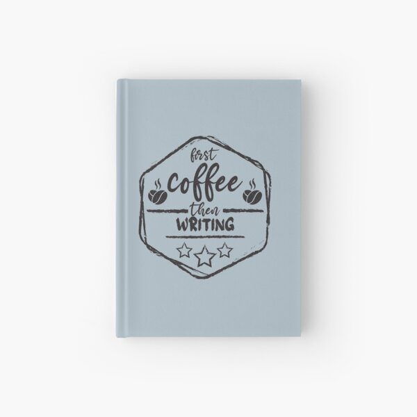 Item preview, First Coffee Then writing - Funny writing quote gift idea For Men and Women designed and sold by Mmmm3344.