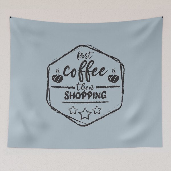 Item preview, First Coffee Then shopping - Funny shopping quote gift idea For Men and Women designed and sold by Mmmm3344.