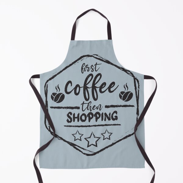 Item preview, First Coffee Then shopping - Funny shopping quote gift idea For Men and Women designed and sold by Mmmm3344.
