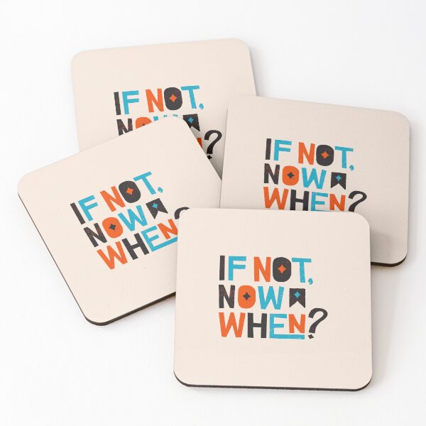 Item preview, If Not Now, When? - Motivation & Inspiration designed and sold by greenoriginals.